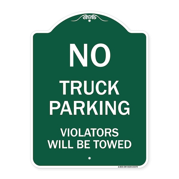 Parking Restriction No Truck Parking Violators Towed Heavy-Gauge Alum Sign, 18" x 24", GW-1824-23370